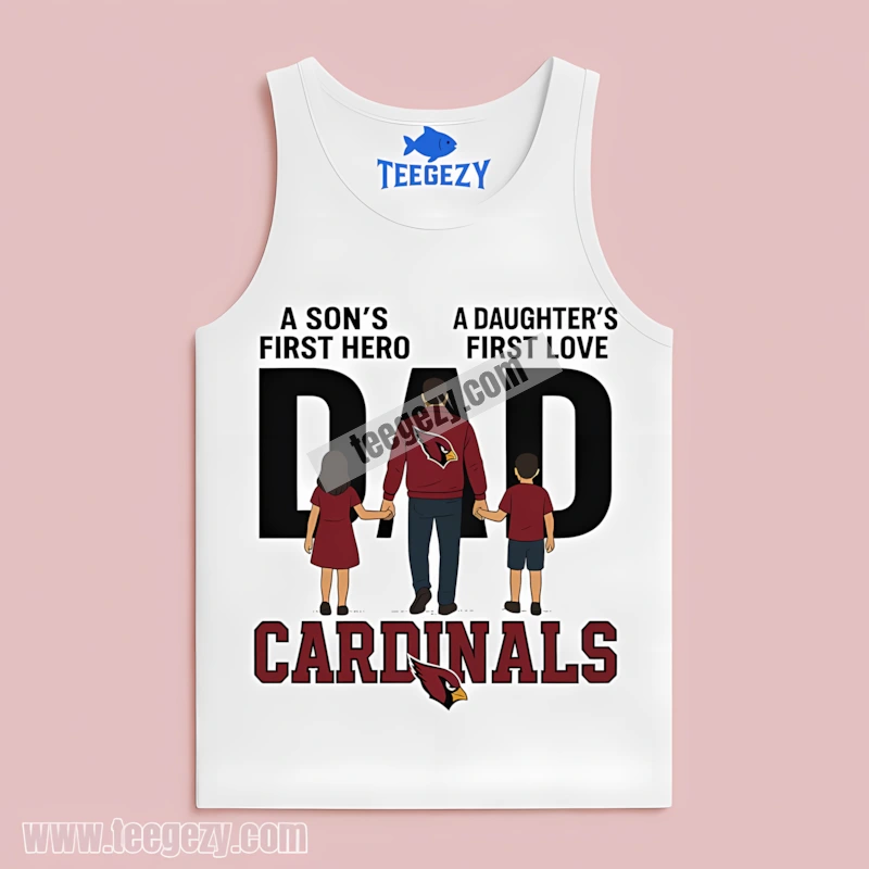 Arizona Cardinals Nfl Dad Fathers Day A Sons Hero Daughters Love Sports Tanktop Arizona Cardinals Nfl Dad Fathers Day A Sons Hero Daughters Love Sports Tanktop
