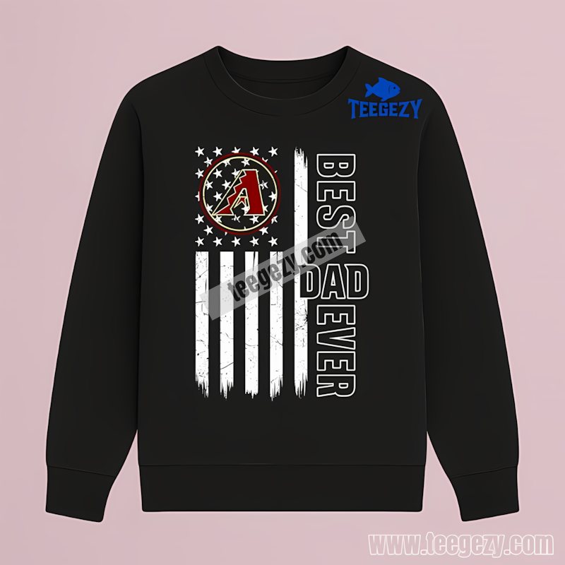 Arizona Diamondbacks Best Dad Ever American Flag Classic Long Sleeve Arizona Diamondbacks Best Dad Ever American Flag Classic Long Sleeve