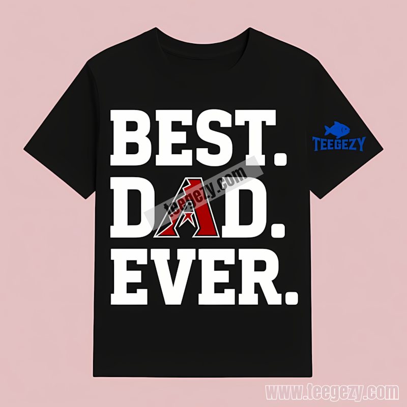 Arizona Diamondbacks Best Dad Ever Regular T-Shirt Arizona Diamondbacks Best Dad Ever Regular T-Shirt