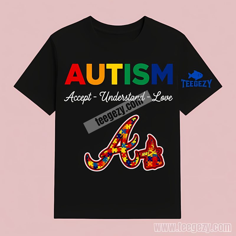 Atlanta Braves Autism Awareness Accept Understand Love Sports T-Shirt Atlanta Braves Autism Awareness Accept Understand Love Sports T-Shirt