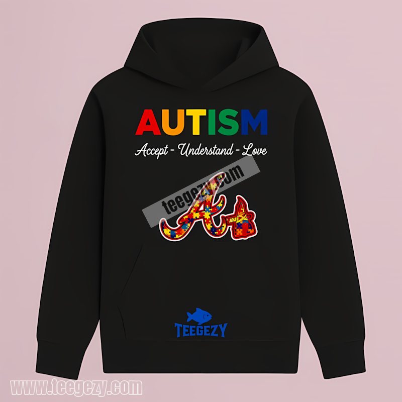 Atlanta Braves Autism Awareness Accept Understand Love Sports Hoodie Atlanta Braves Autism Awareness Accept Understand Love Sports Hoodie