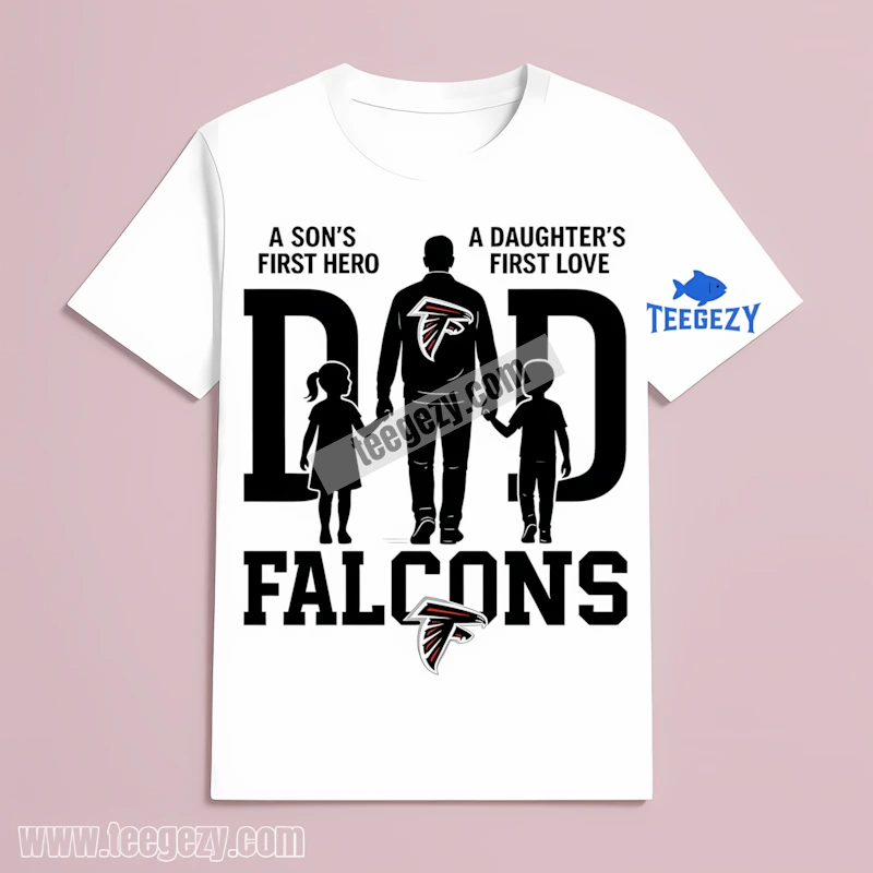 Atlanta Falcons Dad Fathers Day A Sons Hero Daughters Love Family T-Shirt Atlanta Falcons Dad Fathers Day A Sons Hero Daughters Love Family T-Shirt