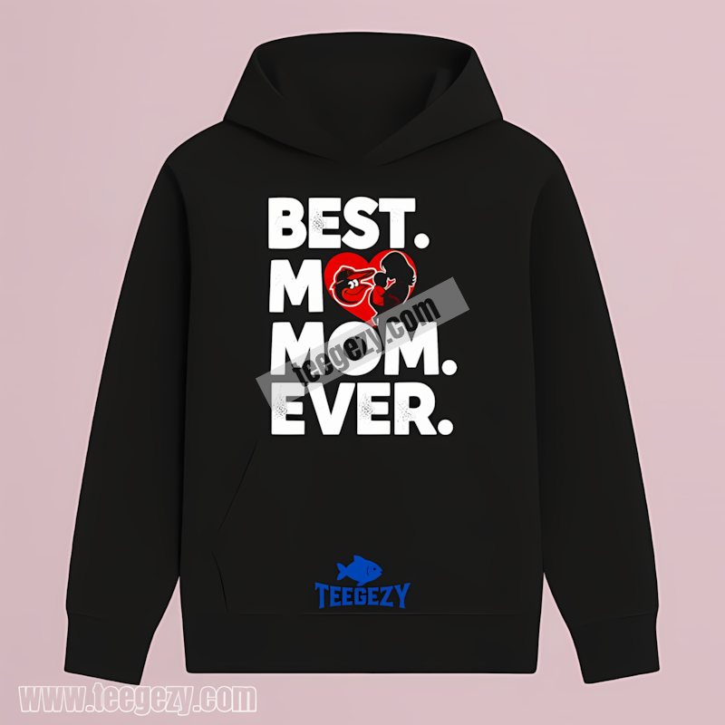 Baltimore Orioles Best Mom Ever Heart Unisex Hoodie Baltimore Orioles Best Mom Ever Heart Unisex Hoodie