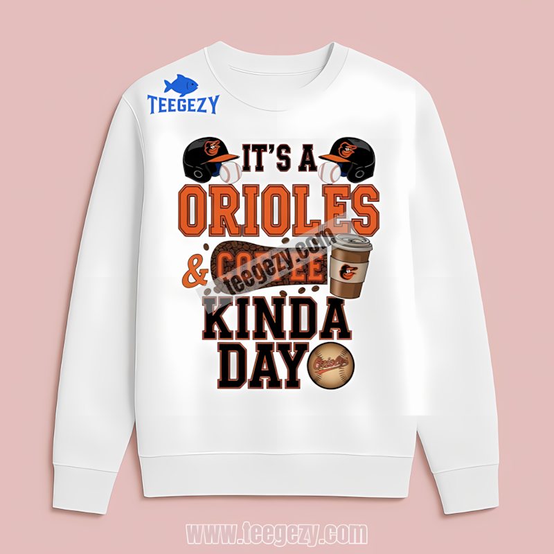 Baltimore Orioles Coffee Kinda Day Classic Long Sleeve Baltimore Orioles Coffee Kinda Day Classic Long Sleeve