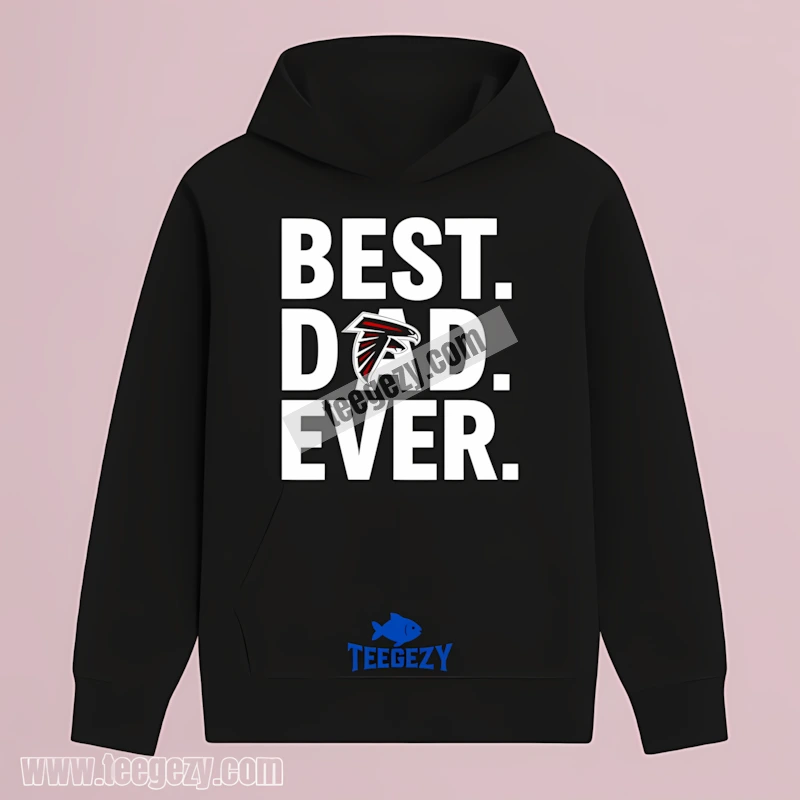 Best Dad Atlanta Falcons Ever Sports Hoodie Best Dad Atlanta Falcons Ever Sports Hoodie