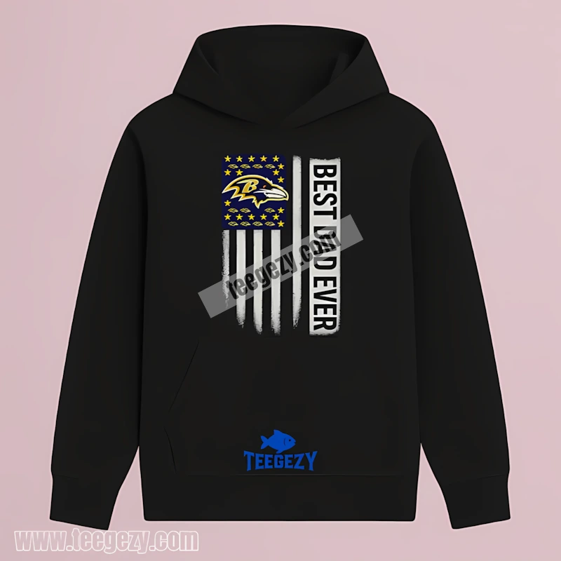 Best Dad Baltimore Ravens Ever American Flag Trendy Hoodie Best Dad Baltimore Ravens Ever American Flag Trendy Hoodie