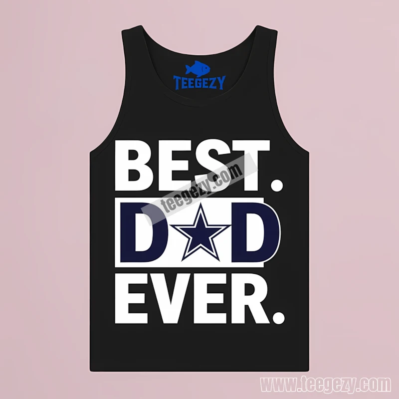 Best Dallas Cowboys Dad Ever Tanktop For Father Day Best Dallas Cowboys Dad Ever Tanktop For Father Day