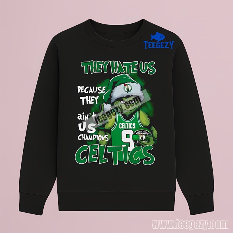 Boston Celtics The Grinch Aint Us Champion Celtics Long Sleeve Xmas Boston Celtics The Grinch Aint Us Champion Celtics Long Sleeve Xmas