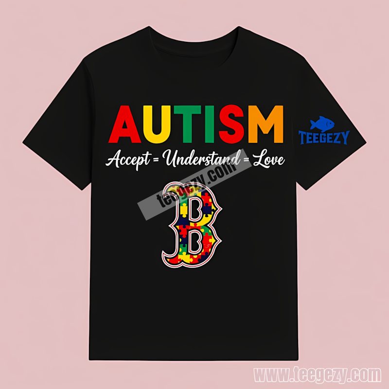 Boston Red Sox Autism Awareness Accept Understand Love Cotton T-Shirt Boston Red Sox Autism Awareness Accept Understand Love Cotton T-Shirt