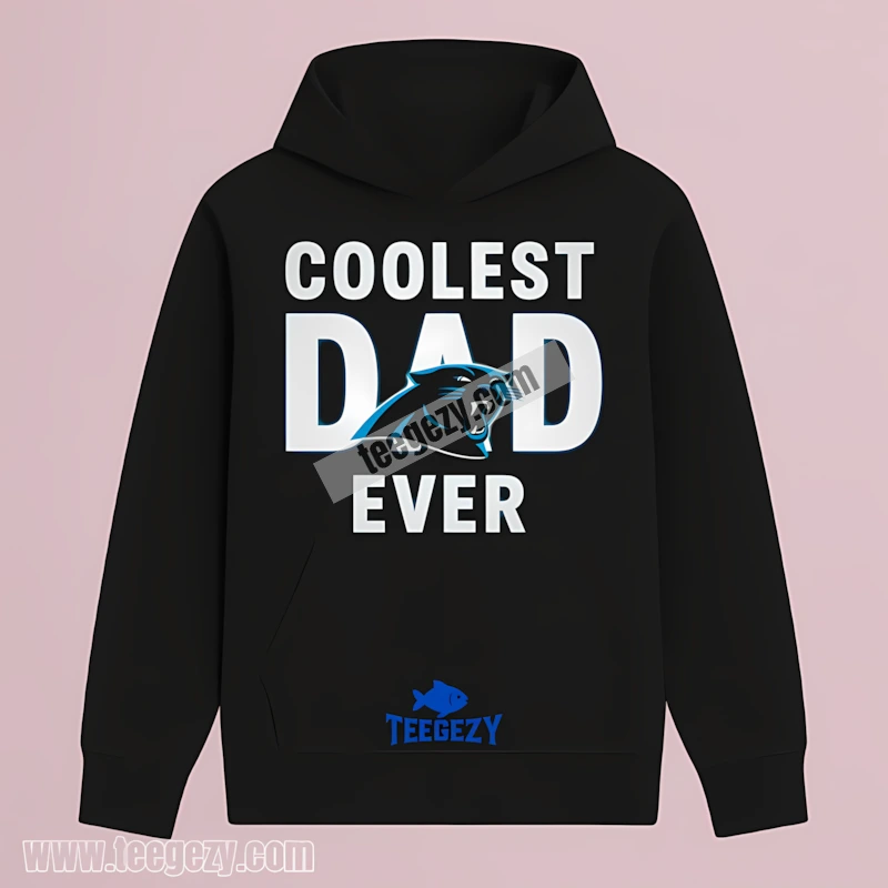 Carolina Panthers Coolest Dad Ever Adults Hoodie Carolina Panthers Coolest Dad Ever Adults Hoodie