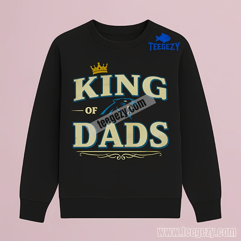 Carolina Panthers King Of Dads Sports Long Sleeve Carolina Panthers King Of Dads Sports Long Sleeve