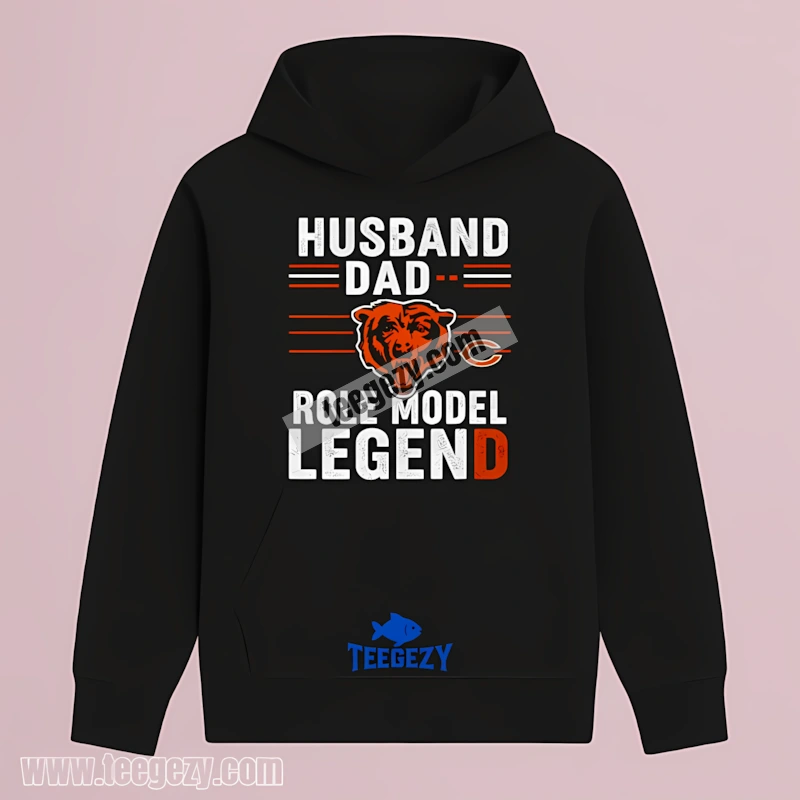 Chicago Bears Husband Dad Role Model Legend Hoodie Chicago Bears Husband Dad Role Model Legend Hoodie