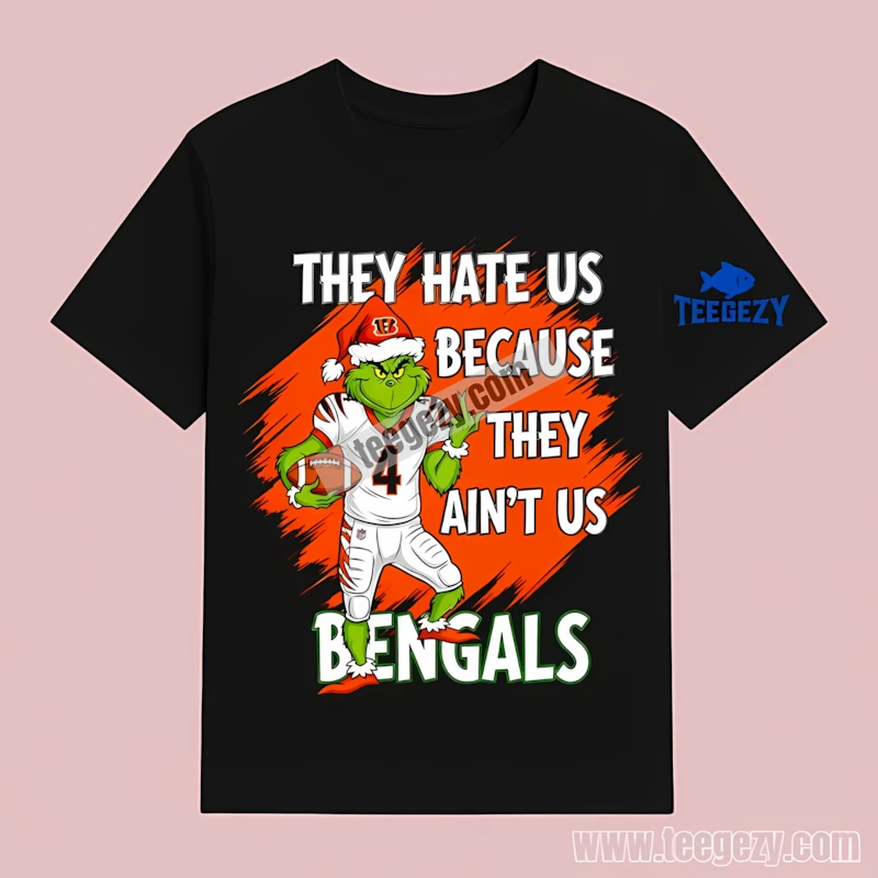 Christmas Cincinnati Bengals Grinch They Hate Us Because They Aint Us T-Shirt Christmas Cincinnati Bengals Grinch They Hate Us Because They Aint Us T-Shirt