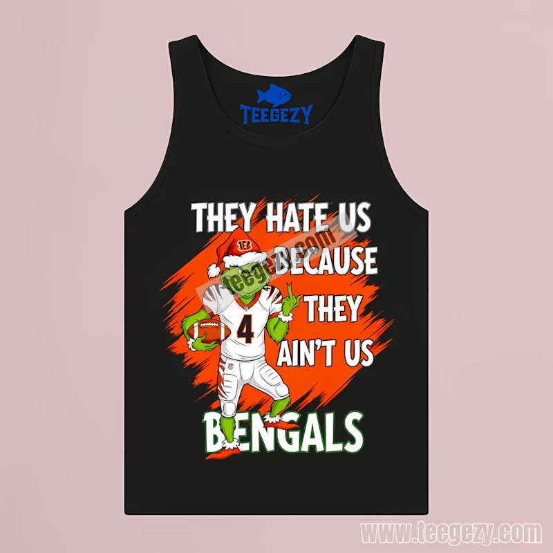Christmas Cincinnati Bengals Grinch They Hate Us Because They Aint Us Tanktop Christmas Cincinnati Bengals Grinch They Hate Us Because They Aint Us Tanktop