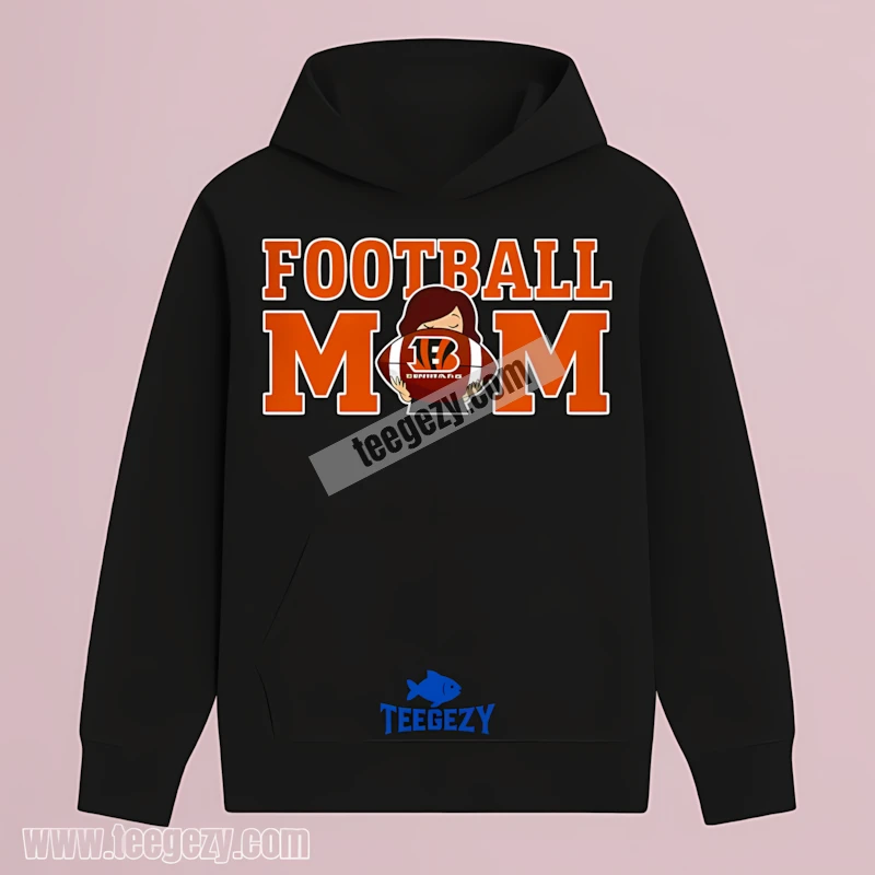 Cincinnati Bengals Football Mom For Mother Day Hoodie Holiday Cincinnati Bengals Football Mom For Mother Day Hoodie Holiday