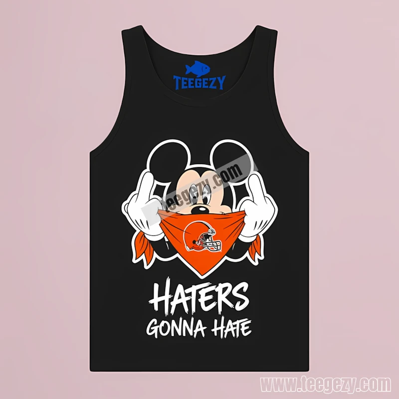 Cleveland Browns Mickey Haters Gonna Hate Unisex Tanktop Cleveland Browns Mickey Haters Gonna Hate Unisex Tanktop