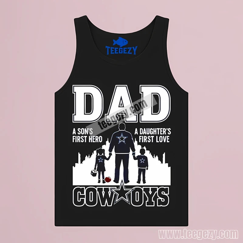 Dallas Cowboys With Fathers Day A Sons Hero Daughters Love Tanktop Dallas Cowboys With Fathers Day A Sons Hero Daughters Love Tanktop