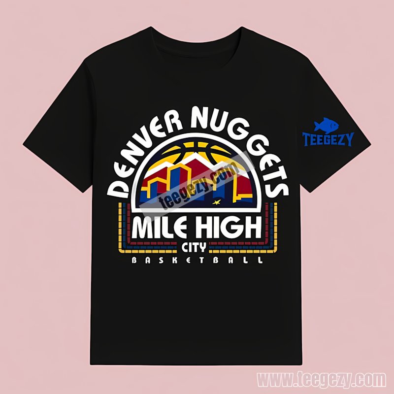 Denver Nuggets Mile High City Basketball Vintage T-Shirt Design Denver Nuggets Mile High City Basketball Vintage T-Shirt Design