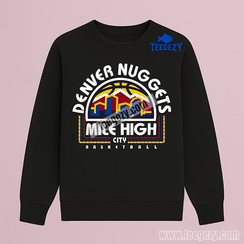 Denver Nuggets Mile High City Basketball Vintage Long Sleeve Design Denver Nuggets Mile High City Basketball Vintage Long Sleeve Design