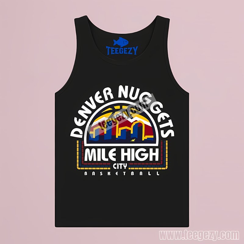 Denver Nuggets Mile High City Basketball Vintage Tanktop Design Denver Nuggets Mile High City Basketball Vintage Tanktop Design