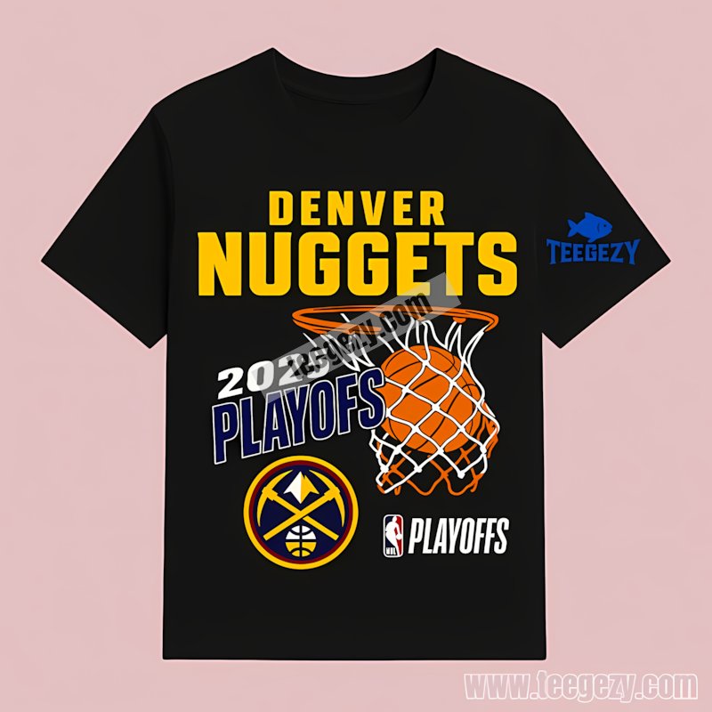 Denver Nuggets Nba Playoffs 2025 Basketball Team T-Shirt Denver Nuggets Nba Playoffs 2025 Basketball Team T-Shirt
