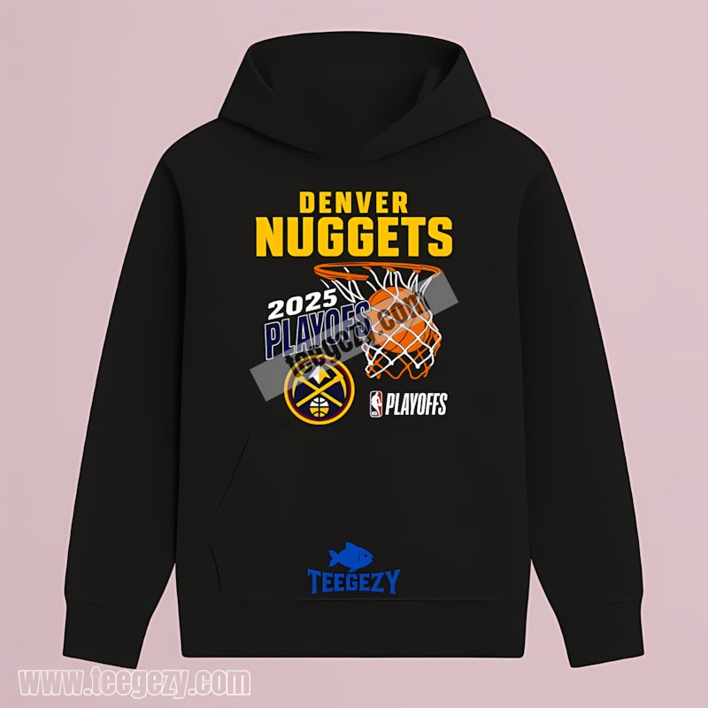 Denver Nuggets Nba Playoffs 2025 Basketball Team Hoodie Denver Nuggets Nba Playoffs 2025 Basketball Team Hoodie