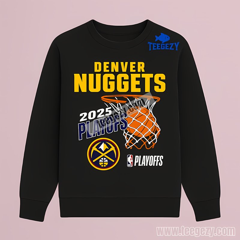 Denver Nuggets Nba Playoffs 2025 Basketball Team Long Sleeve Denver Nuggets Nba Playoffs 2025 Basketball Team Long Sleeve