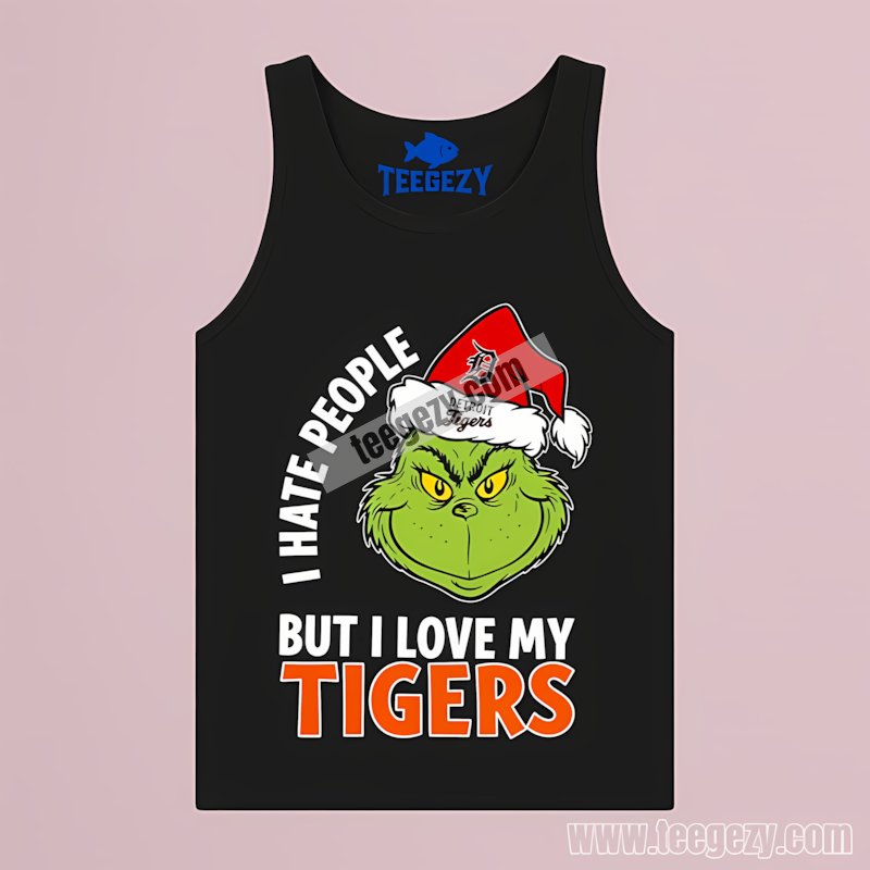 Detroit Tigers Grinch Hate People But Love My Tigers Tanktop Detroit Tigers Grinch Hate People But Love My Tigers Tanktop