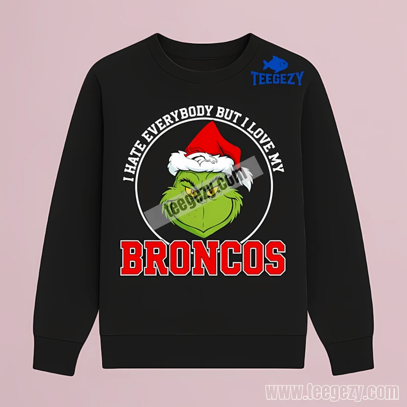 Funny Grinch I Hate Everybody But Love My Denver Broncos Long Sleeve Men Women Funny Grinch I Hate Everybody But Love My Denver Broncos Long Sleeve Men Women