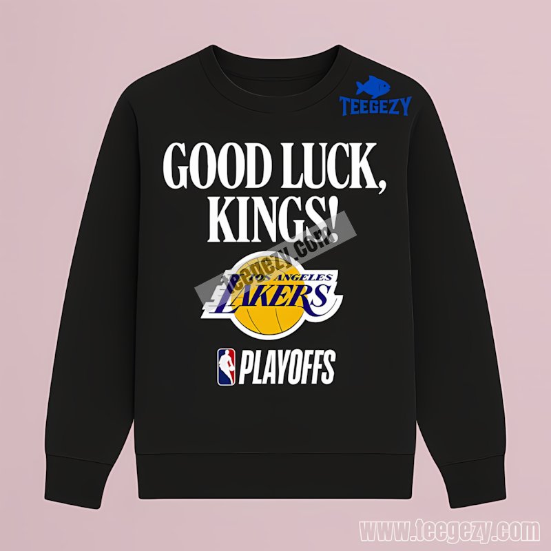 Good Luck Los Angeles Lakers Kings 2025 Playoffs Long Sleeve Idea Good Luck Los Angeles Lakers Kings 2025 Playoffs Long Sleeve Idea