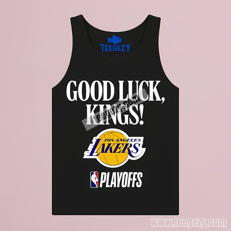 Good Luck Los Angeles Lakers Kings 2025 Playoffs Tanktop Idea Good Luck Los Angeles Lakers Kings 2025 Playoffs Tanktop Idea