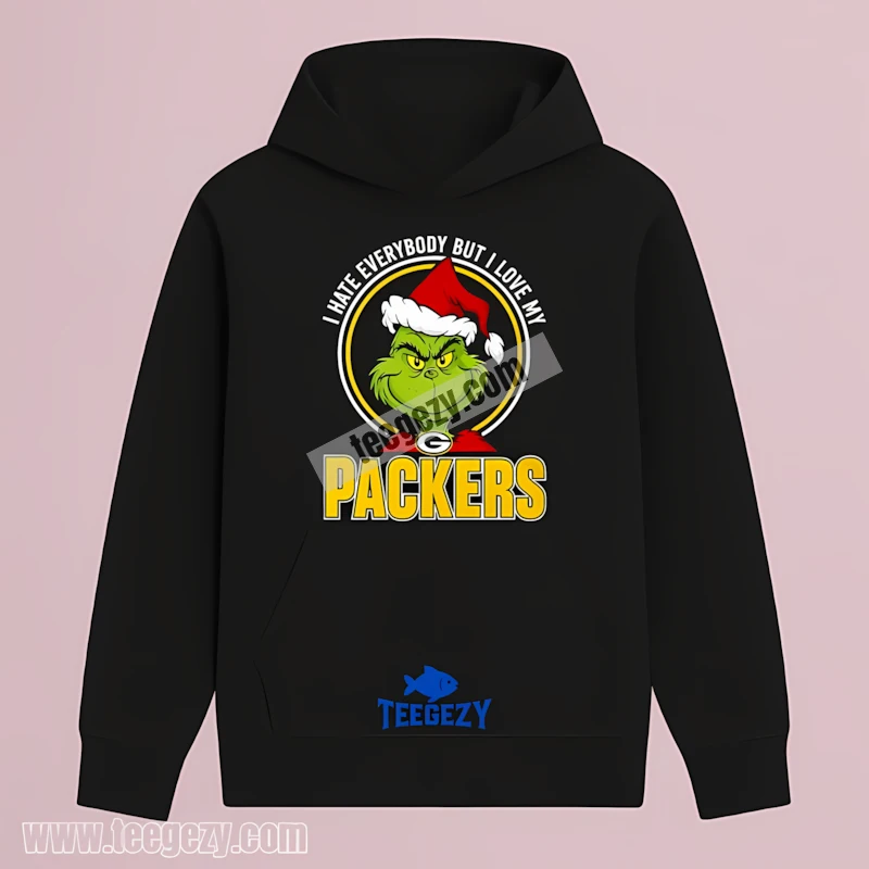 Green Bay Packers Grinch I Hate Everybody But I Love My Hoodie Green Bay Packers Grinch I Hate Everybody But I Love My Hoodie