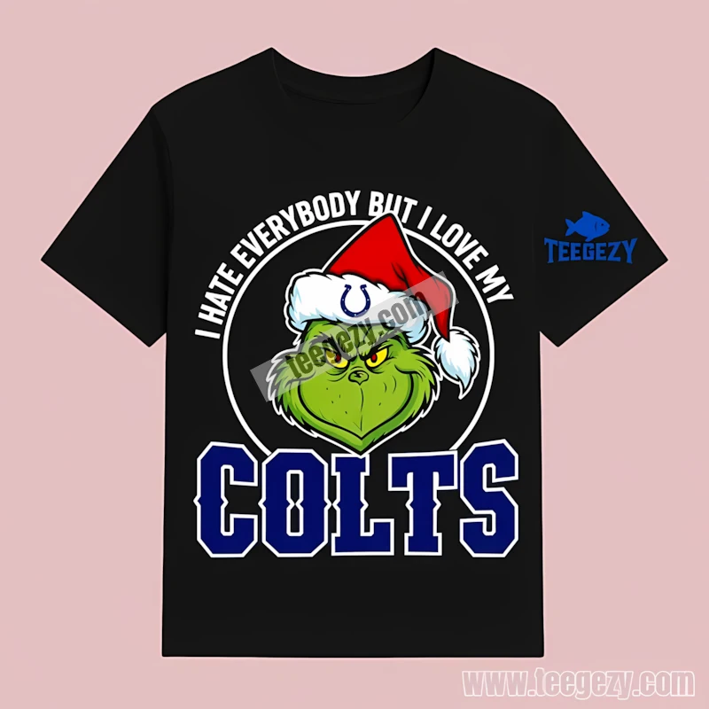 Indianapolis Colts Grinch I Hate Everybody Love My T-Shirt Indianapolis Colts Grinch I Hate Everybody Love My T-Shirt