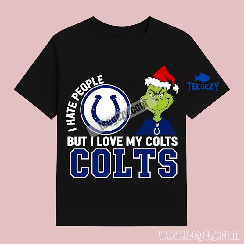 Indianapolis Colts Grinch I Hate People Love My Team T-Shirt Indianapolis Colts Grinch I Hate People Love My Team T-Shirt