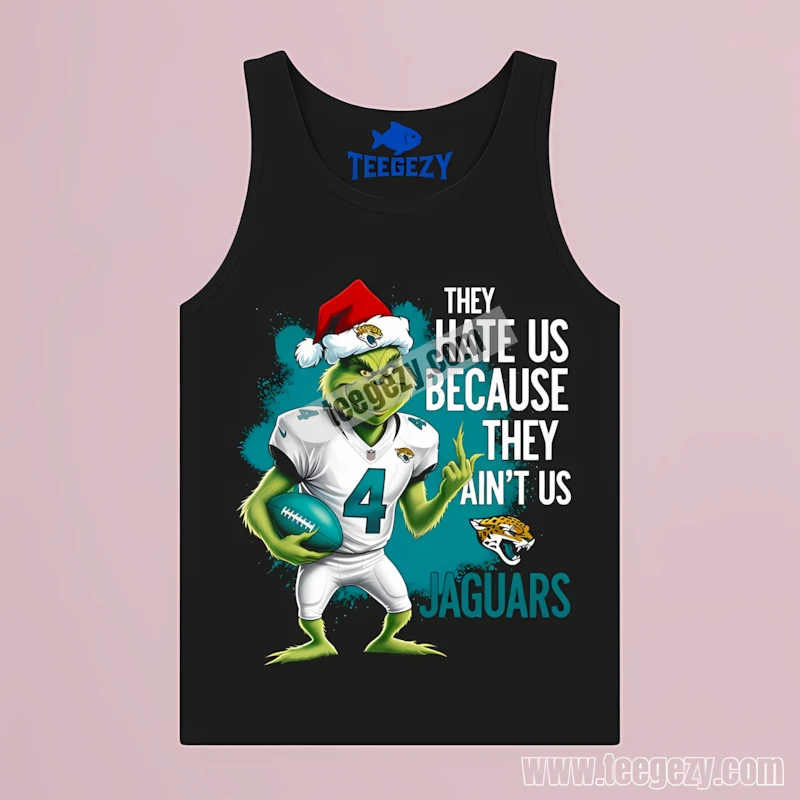 Jacksonville Jaguars Grinch They Hate Us Tanktop Holiday Jacksonville Jaguars Grinch They Hate Us Tanktop Holiday