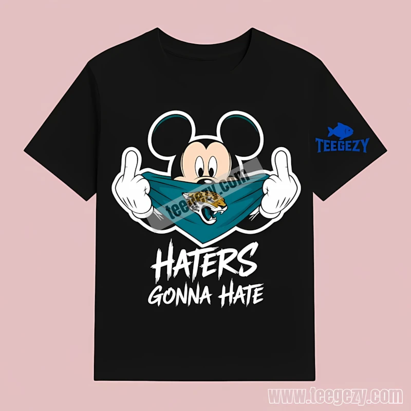 Jacksonville Jaguars Mickey Haters Gonna Hate Streetwear Attitude T-Shirt Jacksonville Jaguars Mickey Haters Gonna Hate Streetwear Attitude T-Shirt