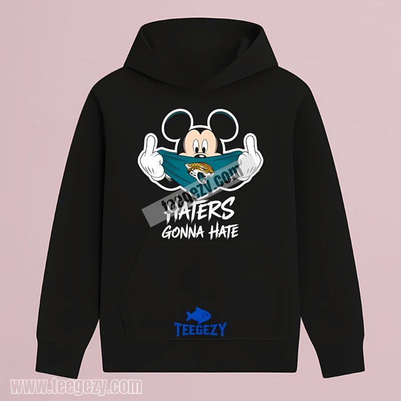 Jacksonville Jaguars Mickey Haters Gonna Hate Streetwear Attitude Hoodie Jacksonville Jaguars Mickey Haters Gonna Hate Streetwear Attitude Hoodie
