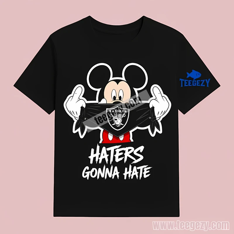 Las Vegas Raiders Mickey Streetwear Haters Gonna Hate T-Shirt Las Vegas Raiders Mickey Streetwear Haters Gonna Hate T-Shirt