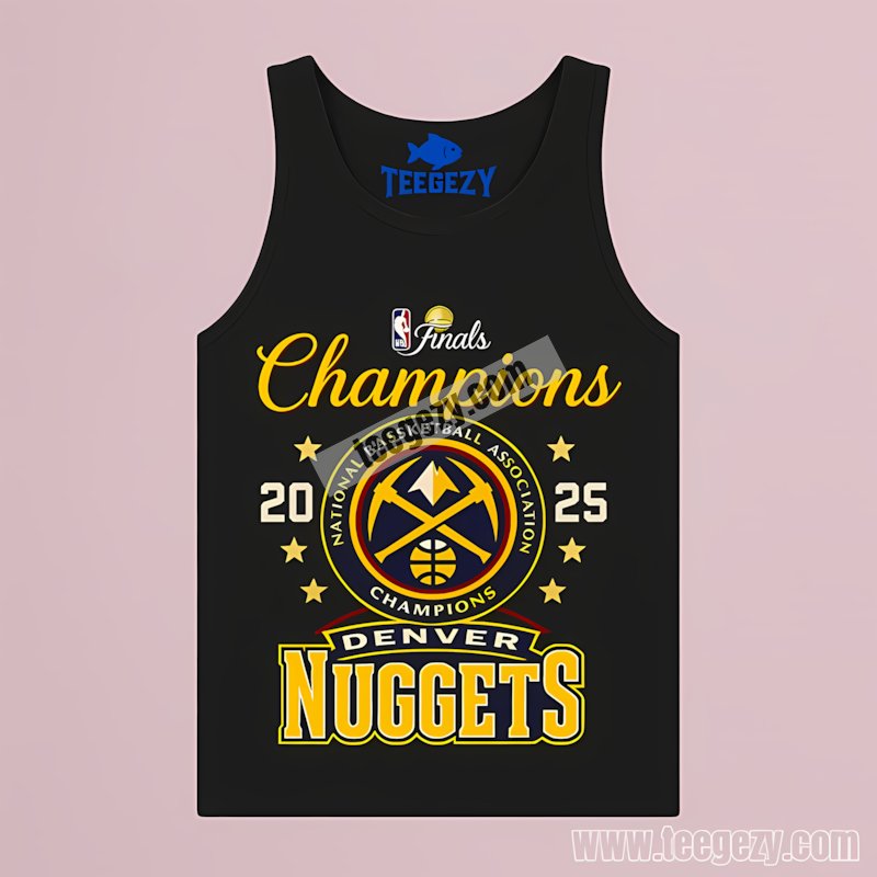 Nba Finals Denver Nuggets Playoffs 2025 Champions Tanktop Nba Finals Denver Nuggets Playoffs 2025 Champions Tanktop