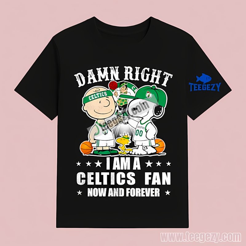 Snoopy And Charlie Brown Boston Celtics Damn Right I Am A Celtics Fan T-Shirt Idea Snoopy And Charlie Brown Boston Celtics Damn Right I Am A Celtics Fan T-Shirt Idea
