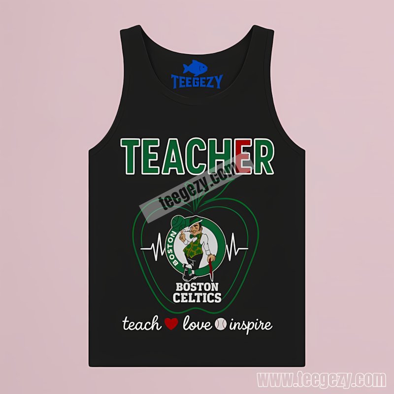 Teacher Boston Celtics Teach Love Inspire Vintage Tanktop Teacher Boston Celtics Teach Love Inspire Vintage Tanktop