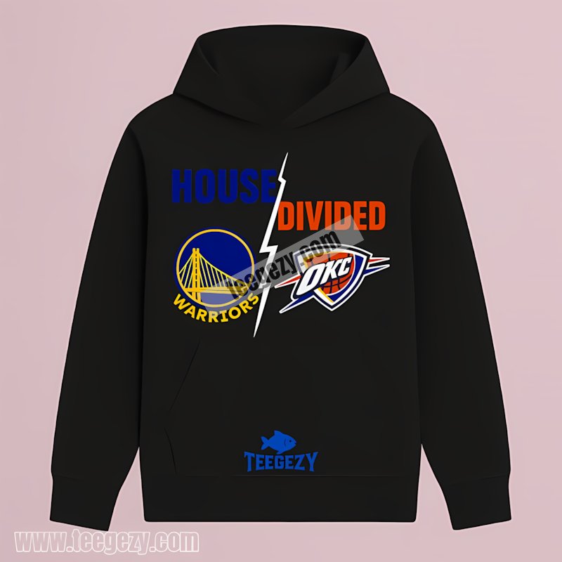 Warriors Vs Oklahoma City Thunder House Divided Nba Theme Hoodie Warriors Vs Oklahoma City Thunder House Divided Nba Theme Hoodie