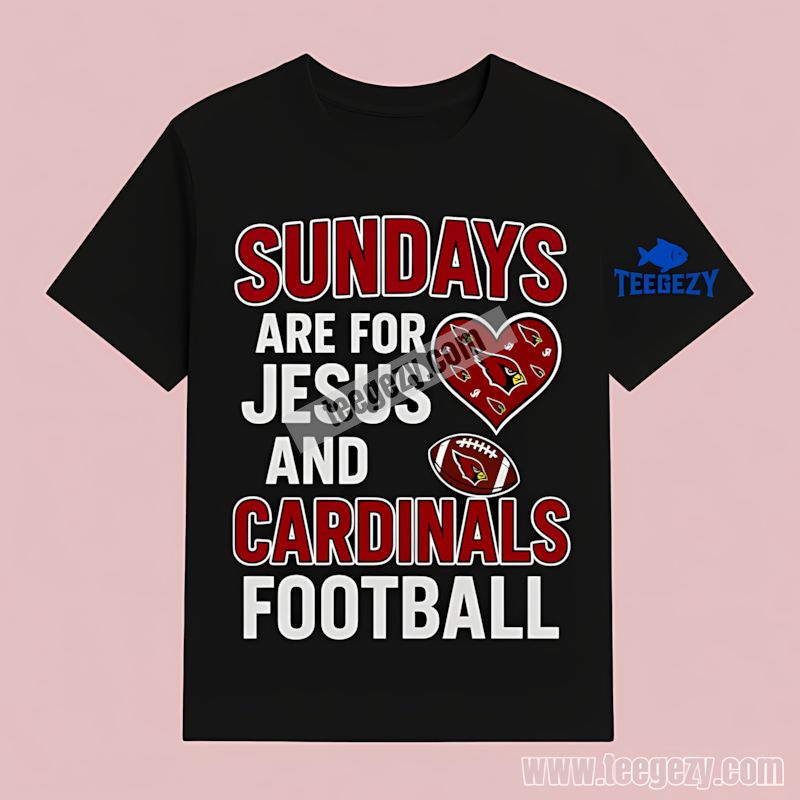 Arizona Cardinals Sundays Jesus And Football Trendy T-Shirt Arizona Cardinals Sundays Jesus And Football Trendy T-Shirt
