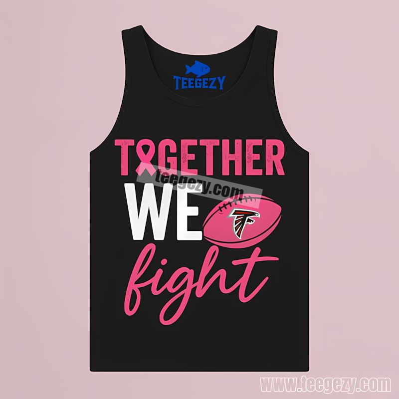 Atlanta Falcons Breast Cancer Together We Fight Tanktop Atlanta Falcons Breast Cancer Together We Fight Tanktop