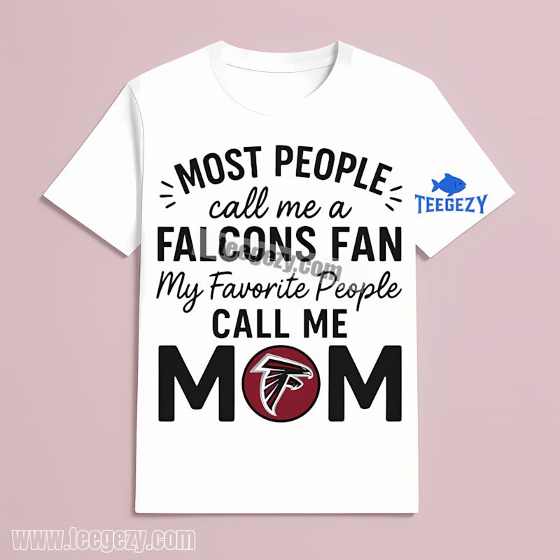 Atlanta Falcons Favorite People Call Me Mom Shirt