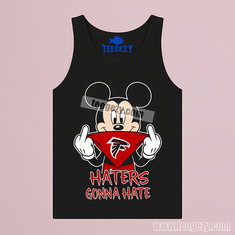 Atlanta Falcons Mickey Mouse Haters Gonna Hate Tanktop Atlanta Falcons Mickey Mouse Haters Gonna Hate Tanktop