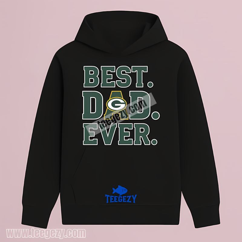 Green Bay Packers Best Dad Ever Hoodie Sports Style Green Bay Packers Best Dad Ever Hoodie Sports Style
