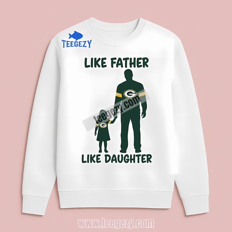 Green Bay Packers Like Father Daughter Long Sleeve Vintage Green Bay Packers Like Father Daughter Long Sleeve Vintage