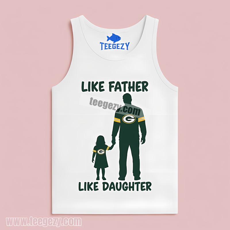 Green Bay Packers Like Father Daughter Tanktop Vintage Green Bay Packers Like Father Daughter Tanktop Vintage