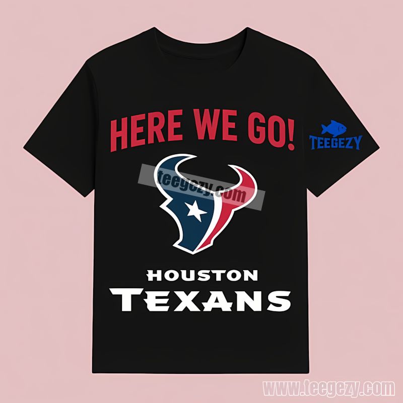 Here We Go Houston Texans Logo Classic T-Shirt Here We Go Houston Texans Logo Classic T-Shirt
